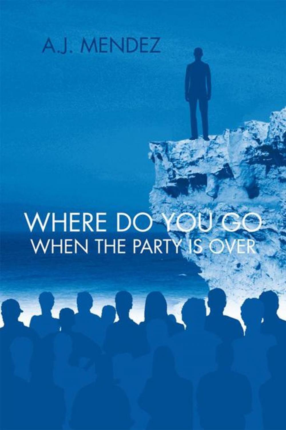 Big bigCover of Where Do You Go When the Party Is Over