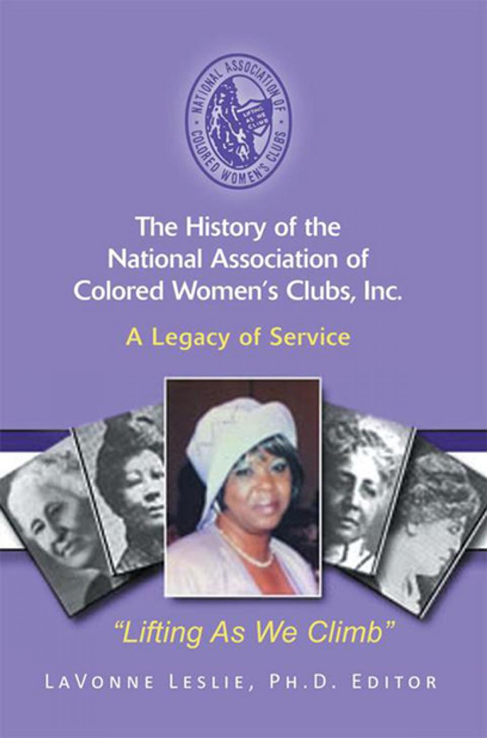 Big bigCover of The History of the National Association of Colored Women’S Clubs, Inc.