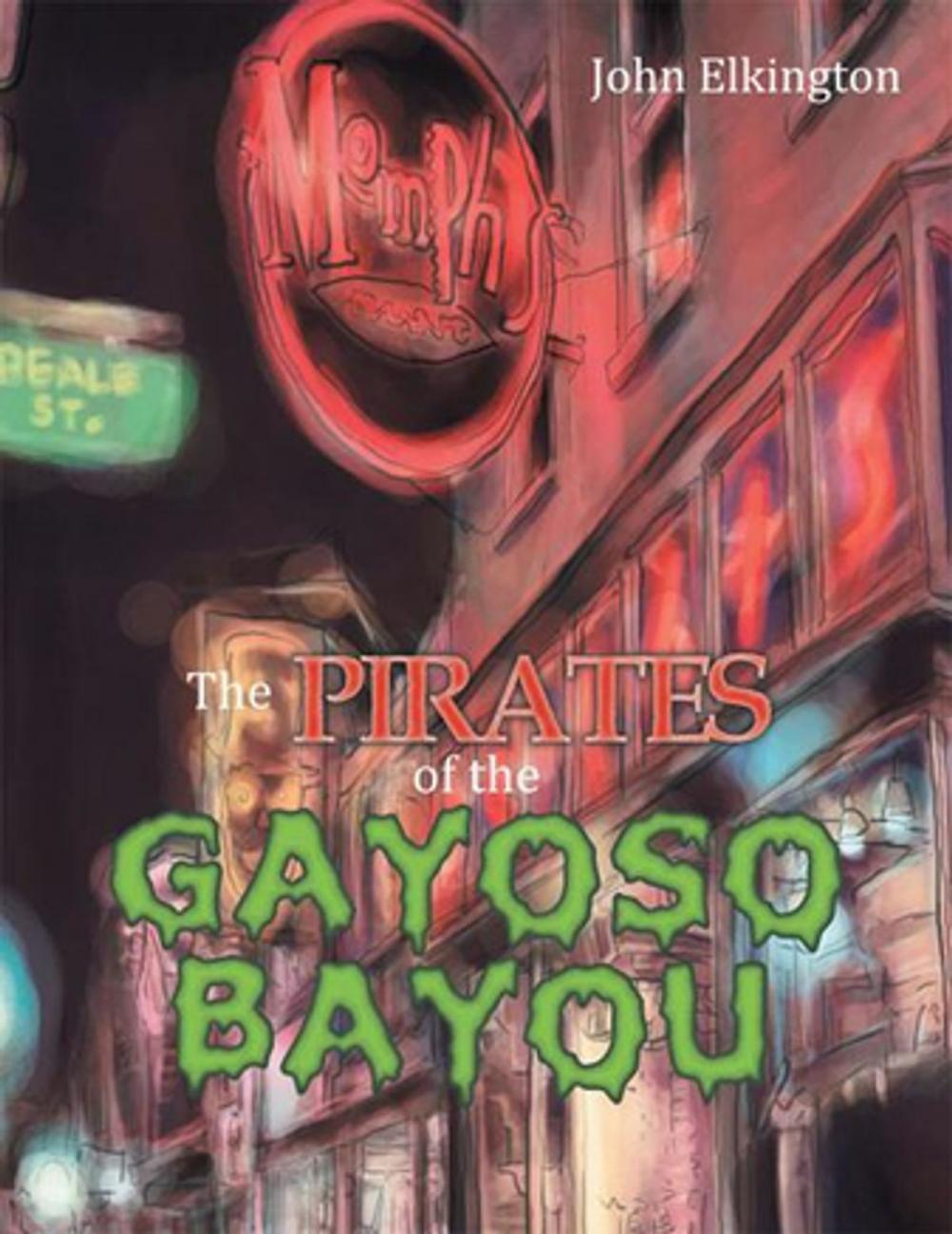 Big bigCover of The Pirates of the Gayoso Bayou