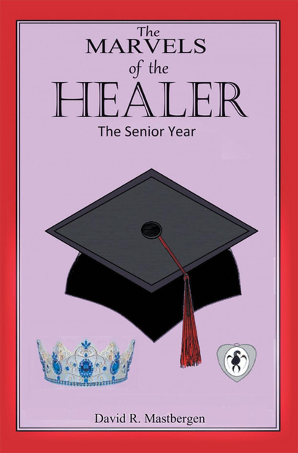 Big bigCover of The Marvels of the Healer: the Senior Year