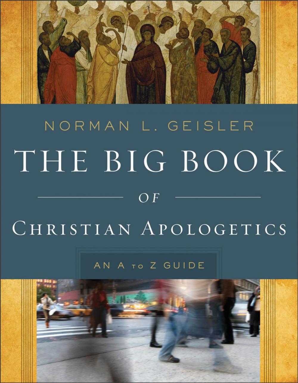 Big bigCover of The Big Book of Christian Apologetics