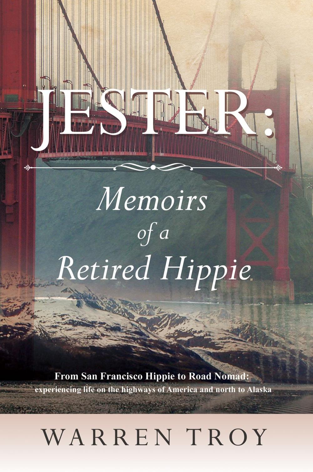 Big bigCover of Jester: Memoirs of a Retired Hippie