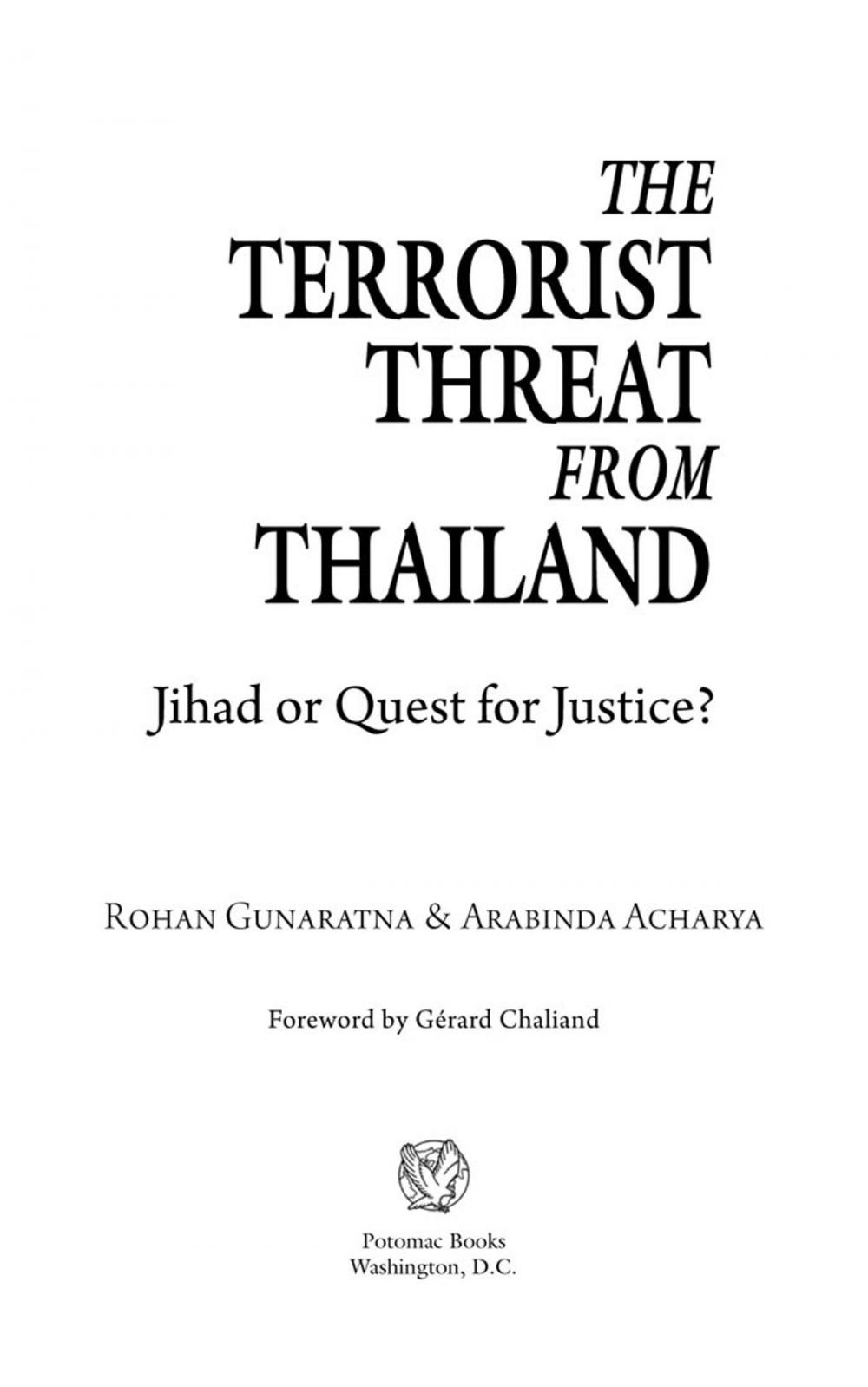 Big bigCover of The Terrorist Threat from Thailand: Jihad or Quest for Justice?