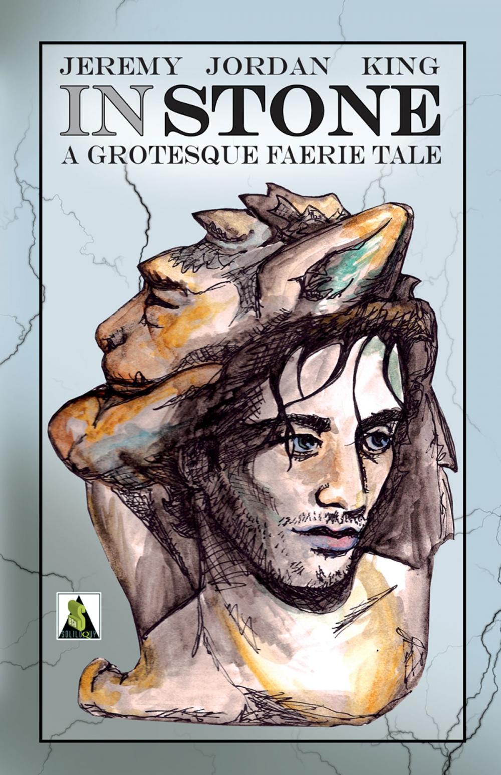 Big bigCover of In Stone: A Grotesque Faerie Tale