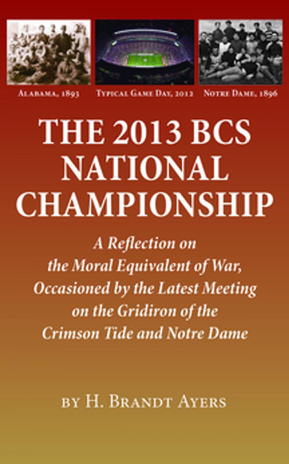 Big bigCover of The 2013 BCS National Championship