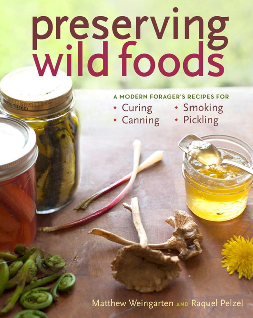 Big bigCover of Preserving Wild Foods