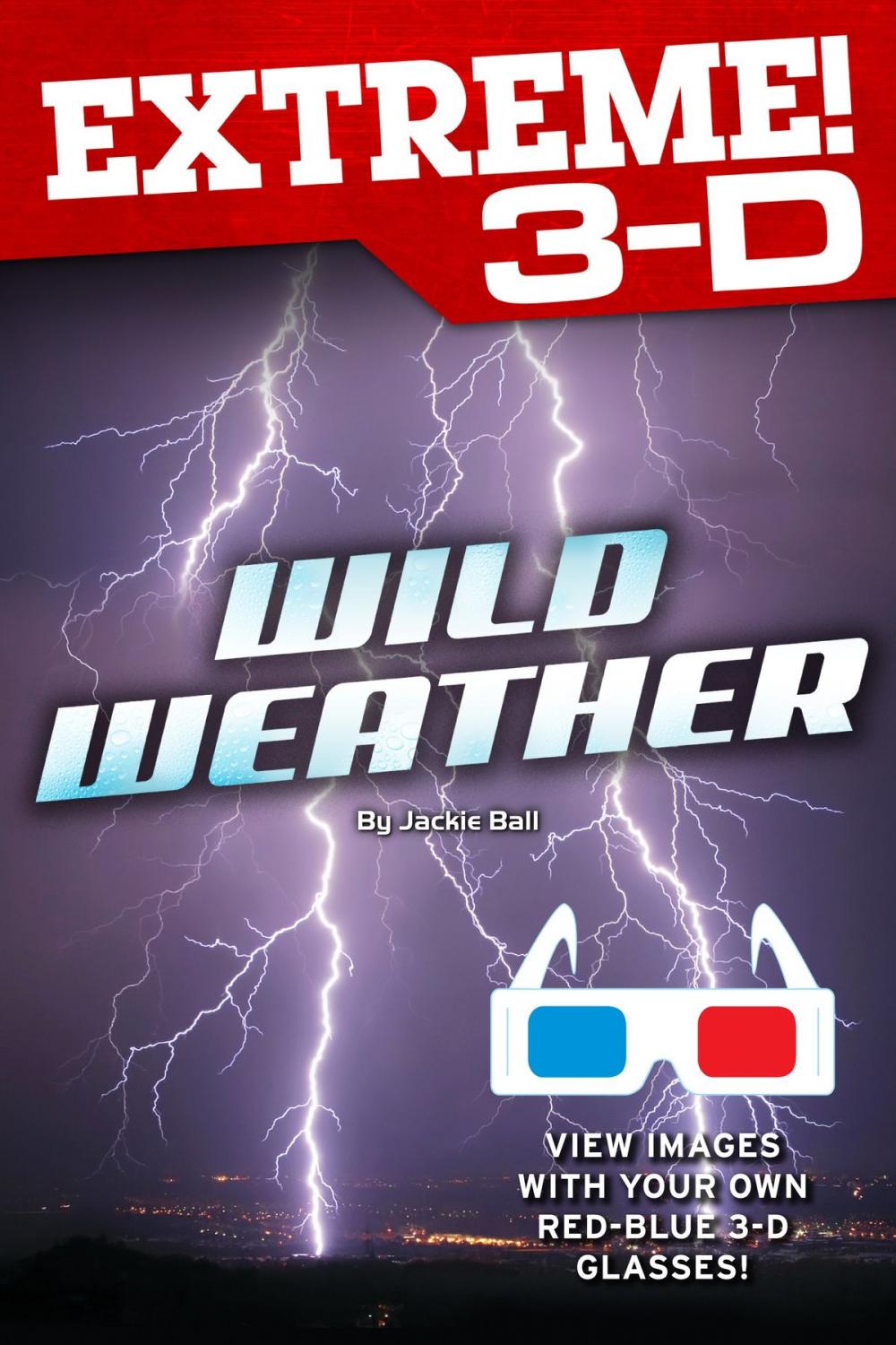 Big bigCover of Extreme 3-D: Wild Weather