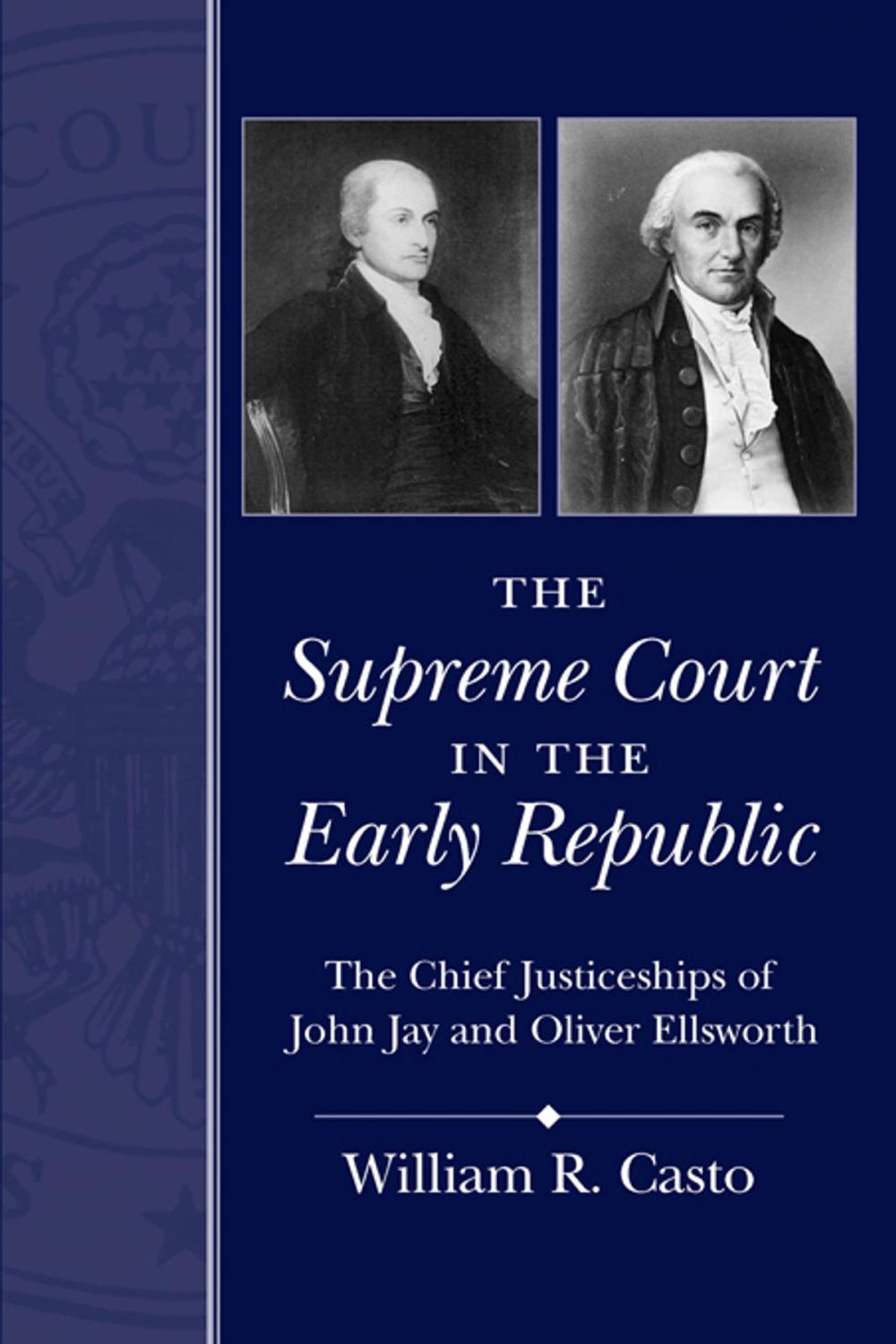 Big bigCover of The Supreme Court in the Early Republic