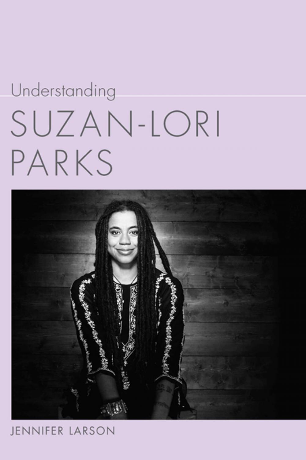 Big bigCover of Understanding Suzan-Lori Parks