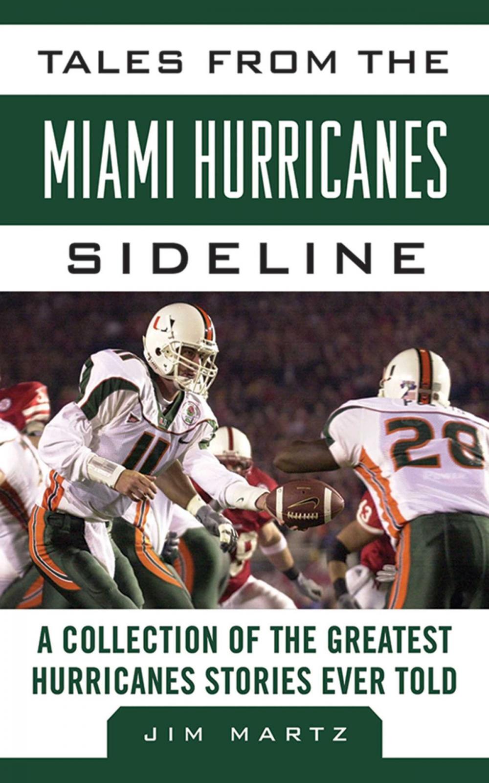 Big bigCover of Tales from the Miami Hurricanes Sideline