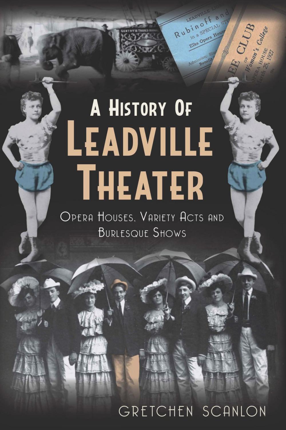 Big bigCover of A History of Leadville Theater