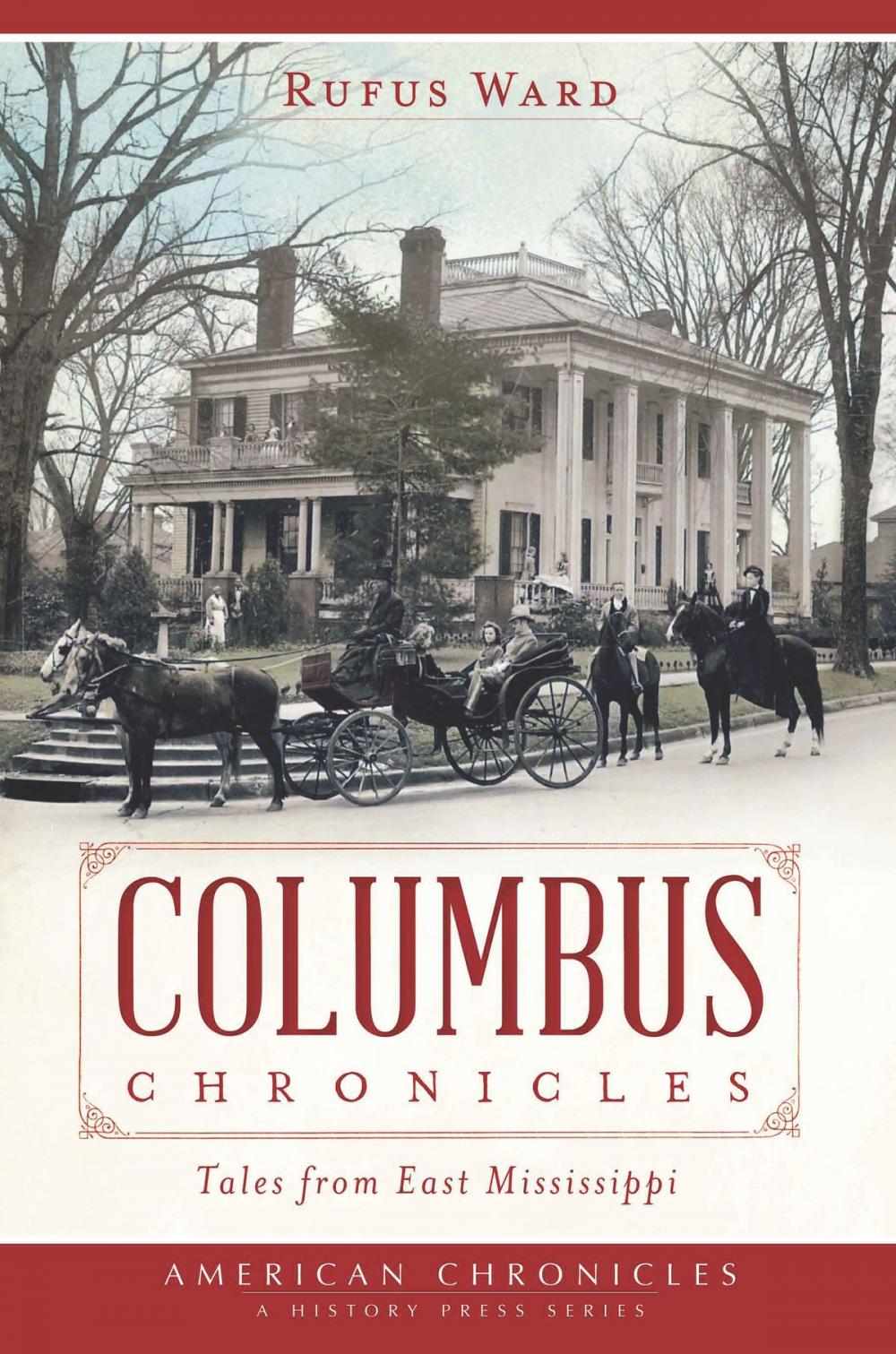 Big bigCover of Columbus Chronicles: Tales From East Mississippi