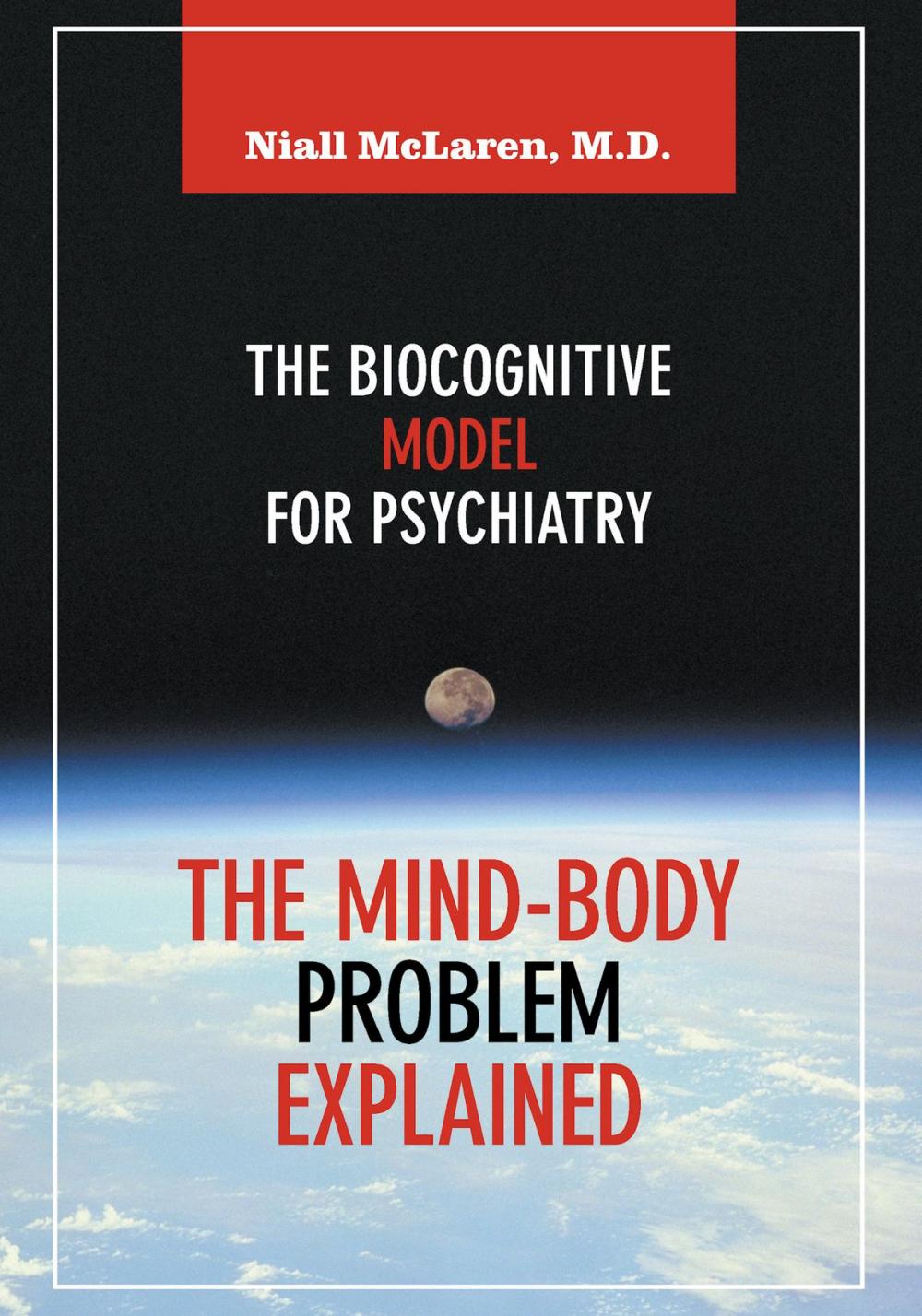 Big bigCover of The Mind-Body Problem Explained