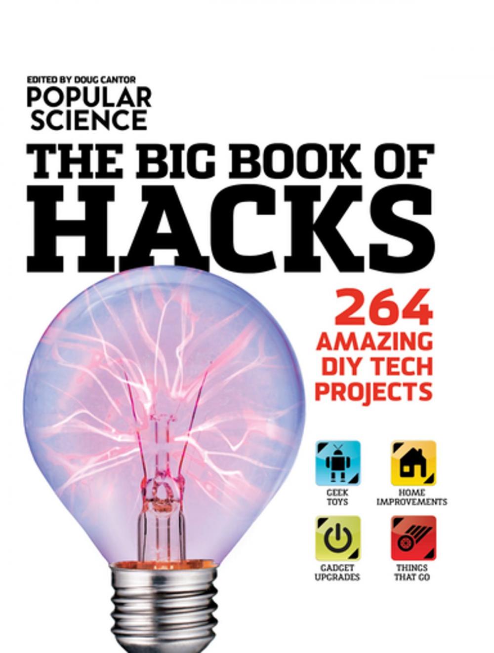 Big bigCover of Popular Science: The Big Book of Hacks