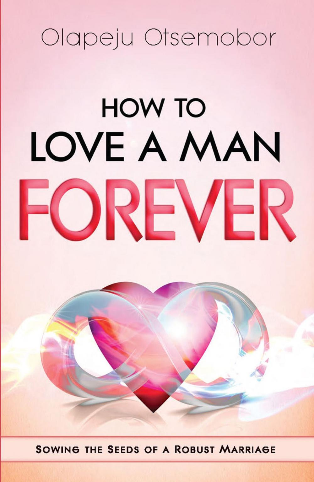 Big bigCover of How to Love a Man Forever