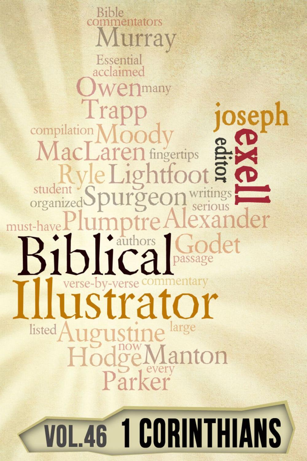 Big bigCover of The Biblical Illustrator - Pastoral Commentary on 1 Corinthians