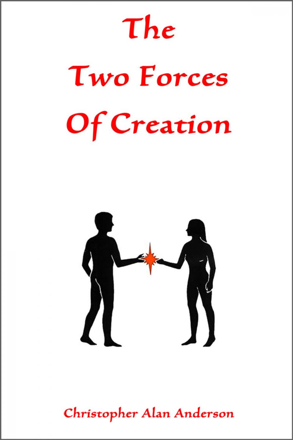 Big bigCover of The Two Forces of Creation