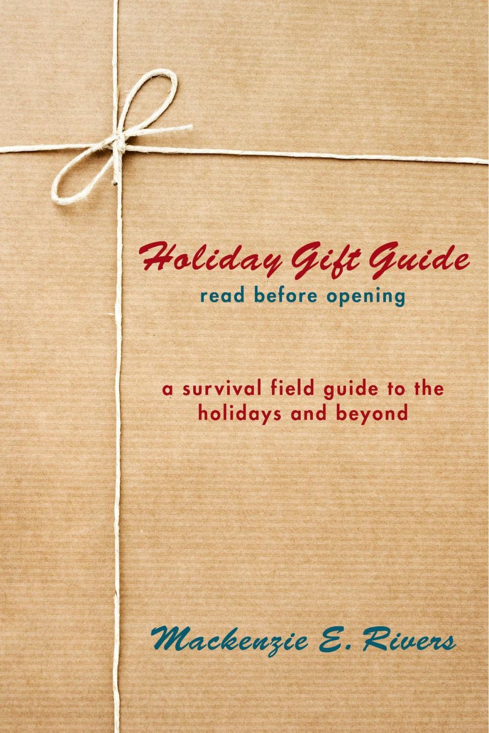 Big bigCover of Holiday Gift Guide: Read Before Opening