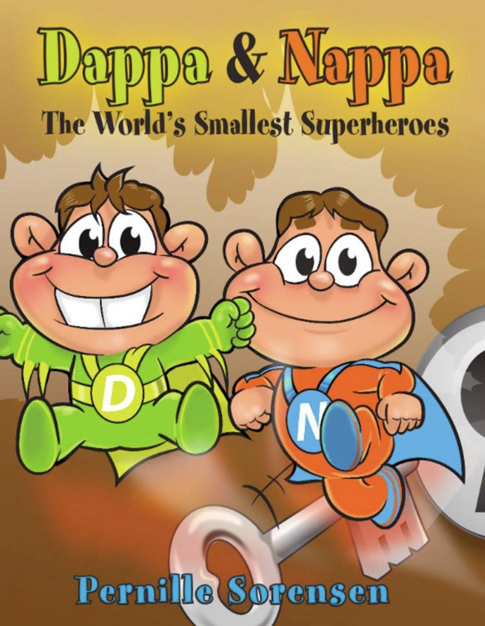 Big bigCover of DAPPA & NAPPA: The World's Smallest Superheroes