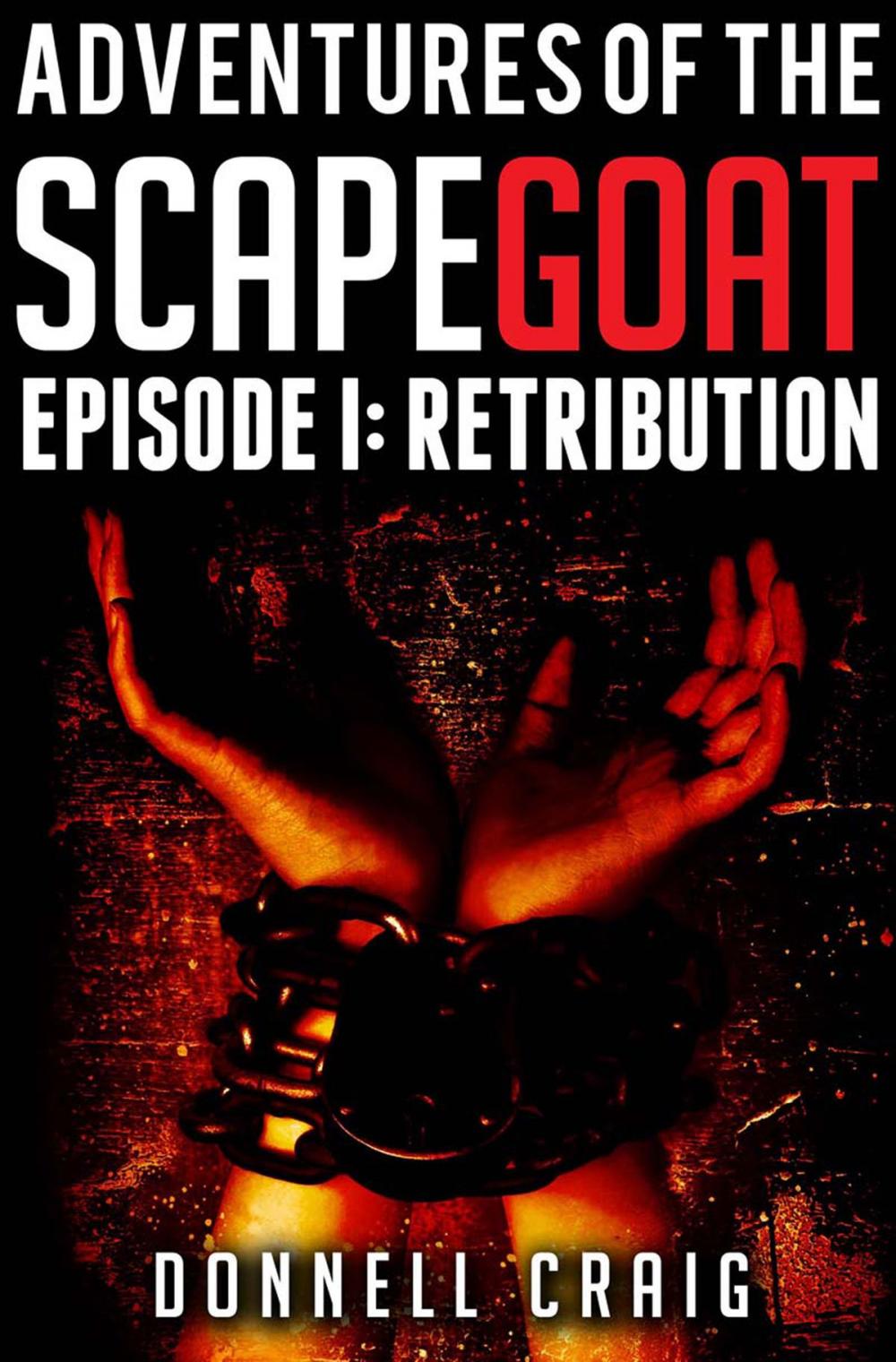 Big bigCover of Adventures of the ScapeGoat Episode 1: Retribution