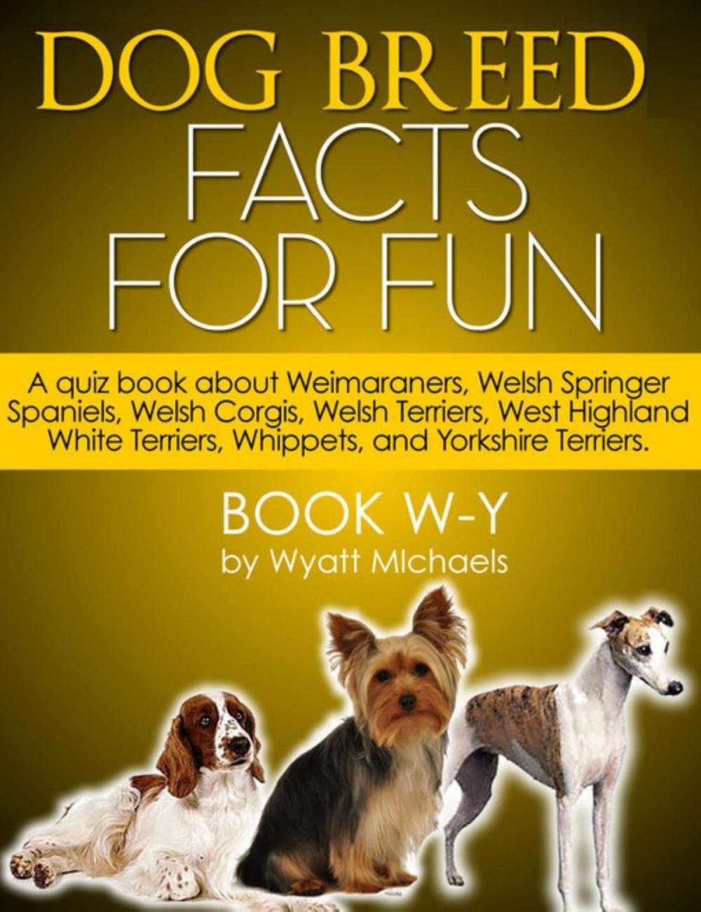 Big bigCover of Dog Breed Facts for Fun! Book W-Y