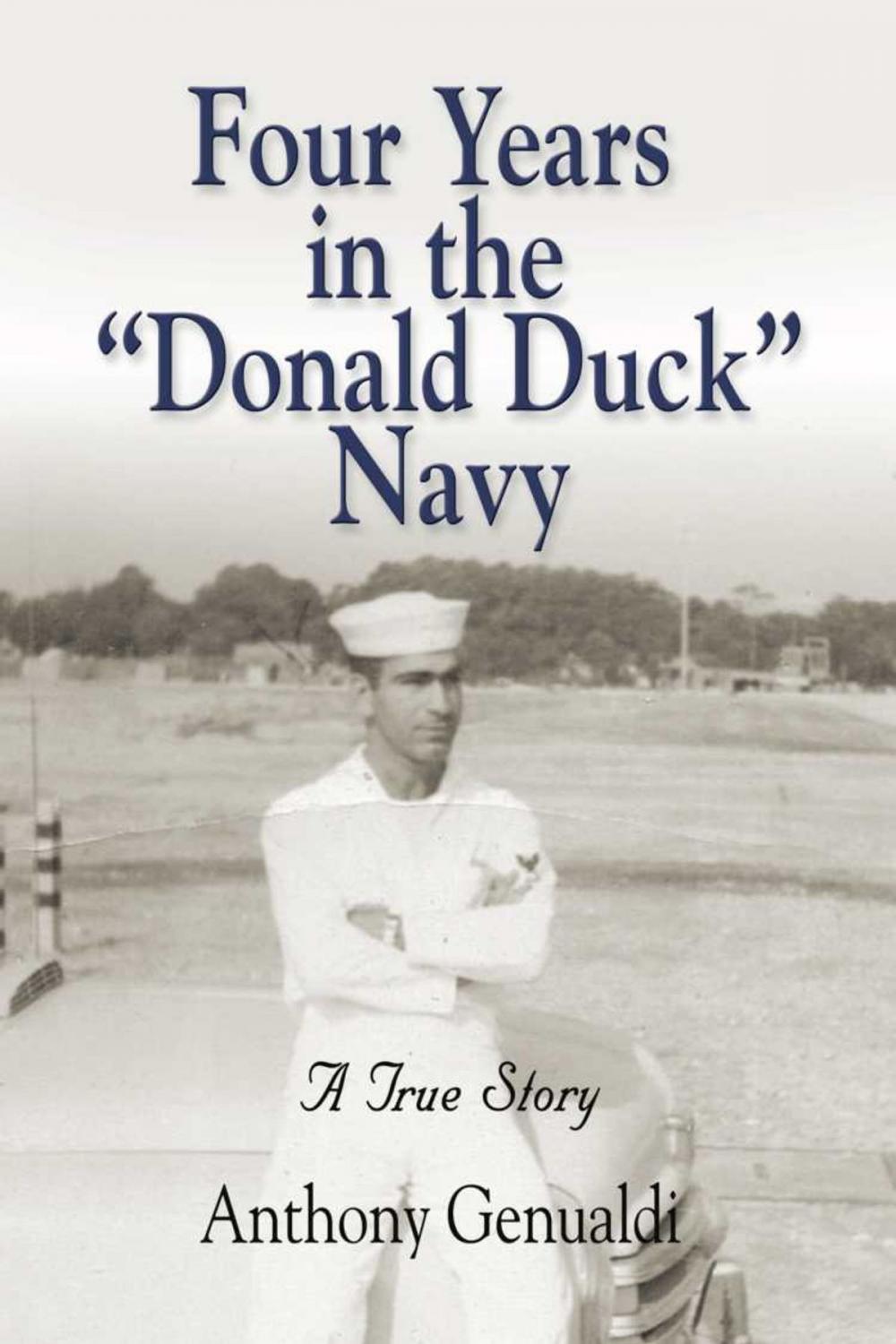 Big bigCover of Four Years in the Donald Duck Navy