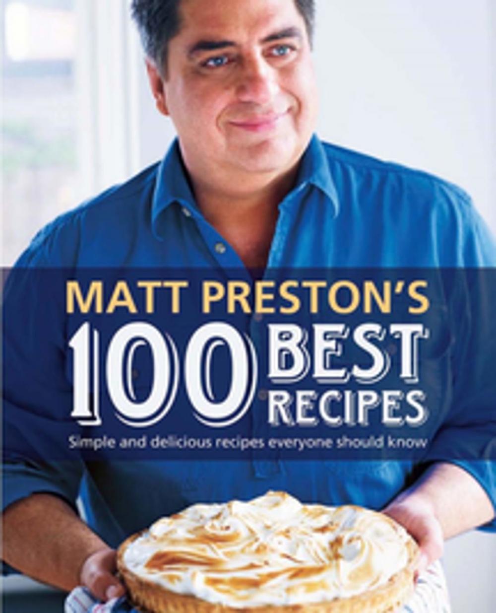 Big bigCover of Matt Preston's 100 Best Recipes