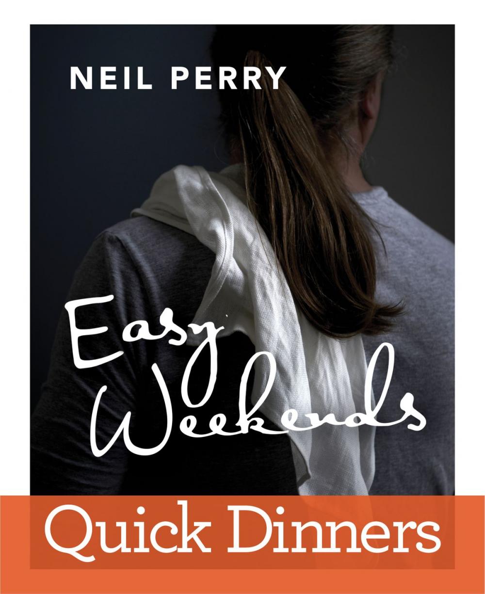 Big bigCover of Easy Weekends: Quick Dinners