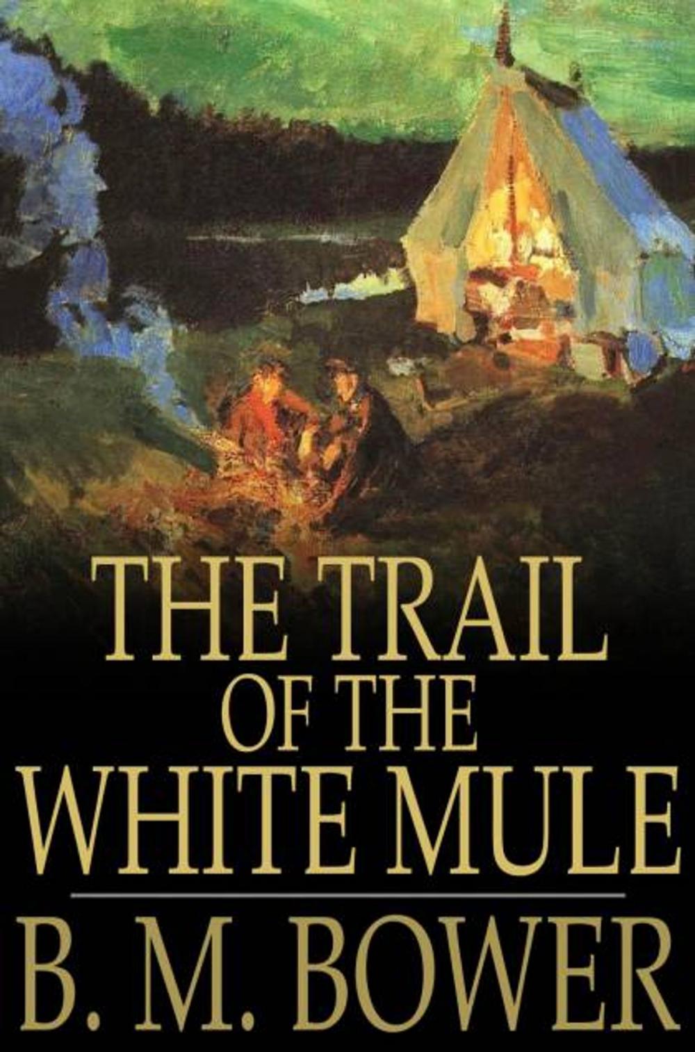 Big bigCover of The Trail of the White Mule