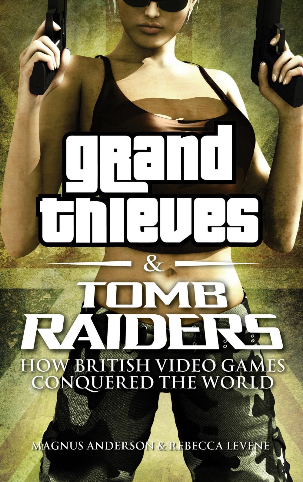 Big bigCover of Grand Thieves & Tomb Raiders