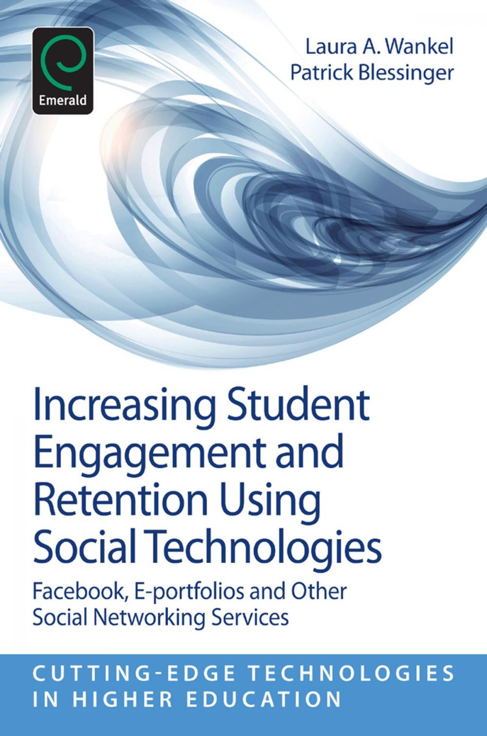 Big bigCover of Increasing Student Engagement and Retention Using Social Technologies