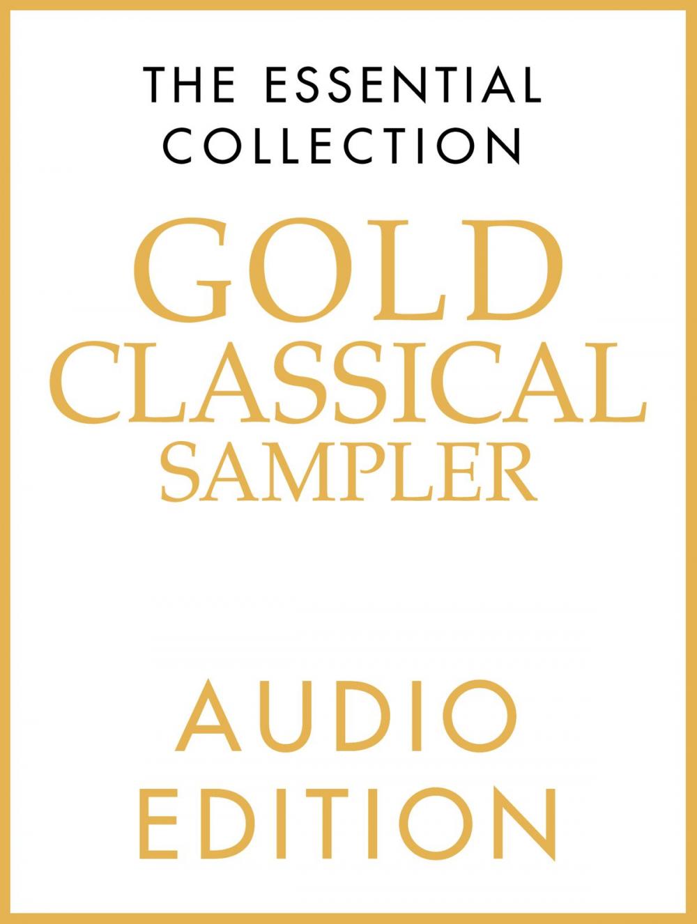 Big bigCover of The Essential Collection: Gold Classic Sampler