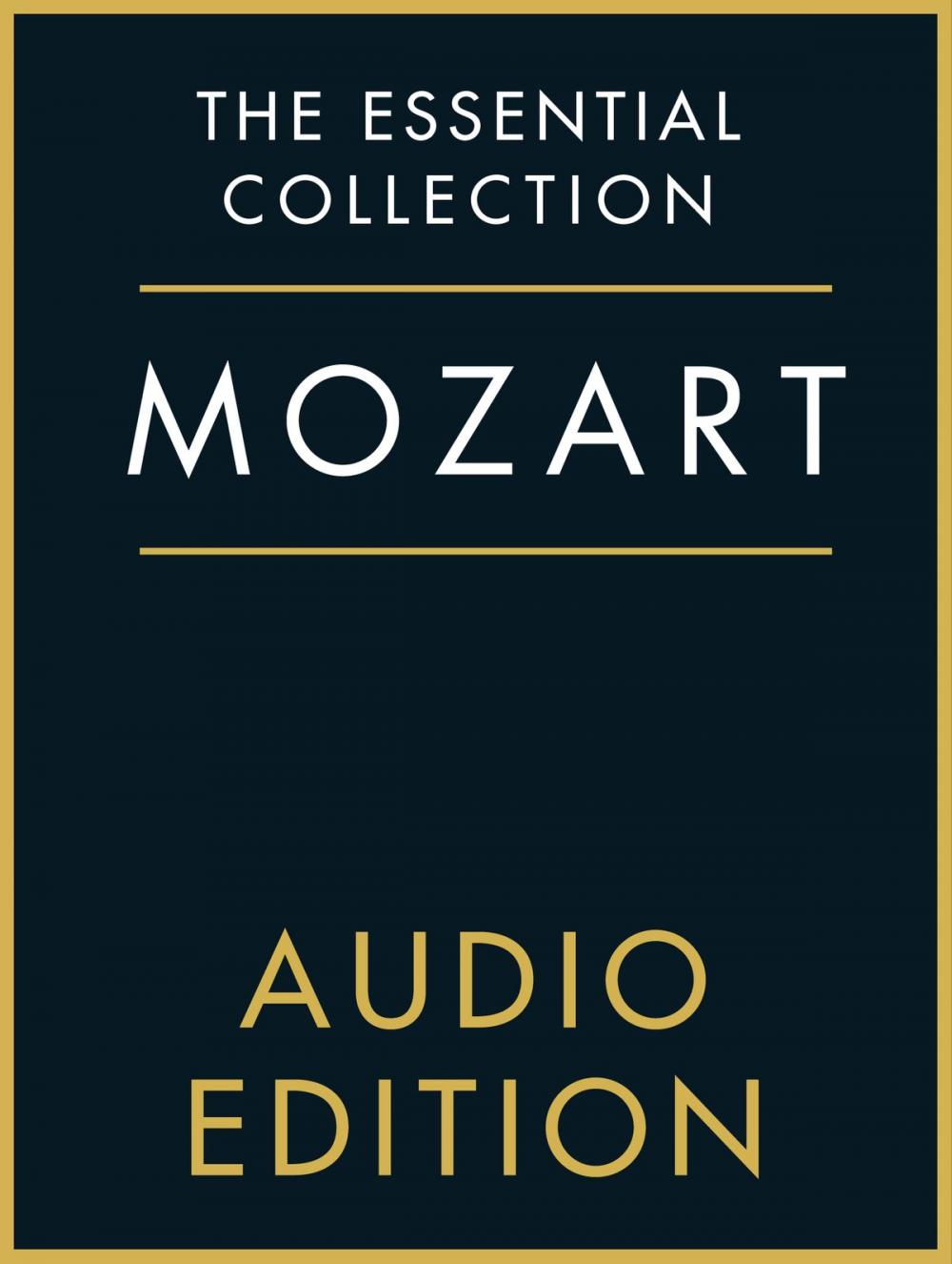 Big bigCover of The Essential Collection: Mozart Gold