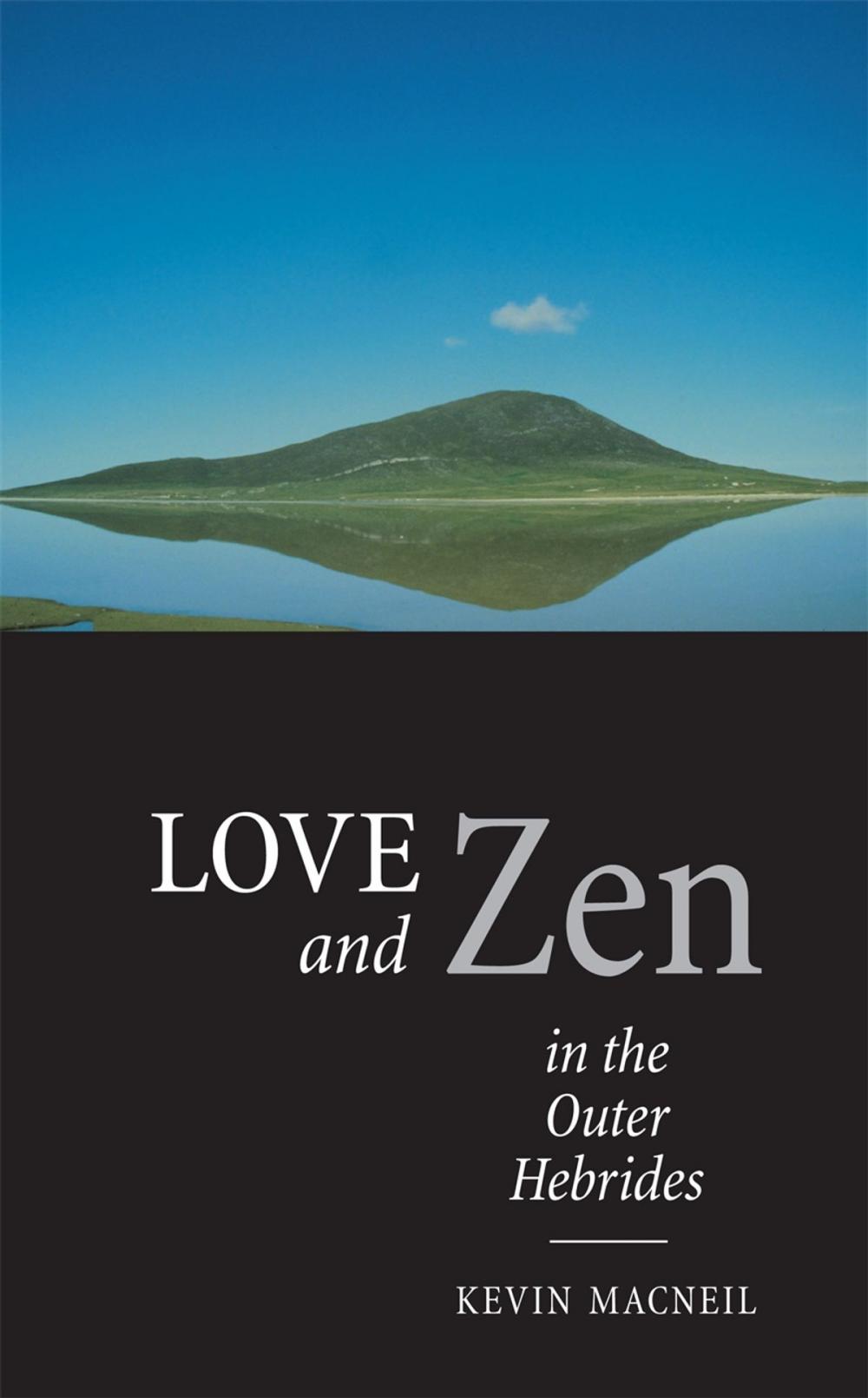 Big bigCover of Love And Zen In The Outer Hebrides