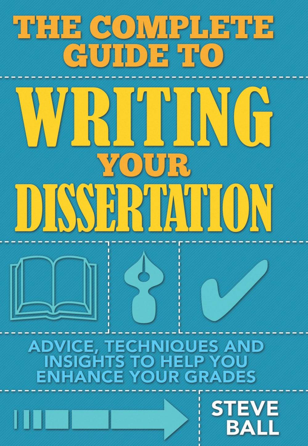 Big bigCover of The Complete Guide To Writing Your Dissertation