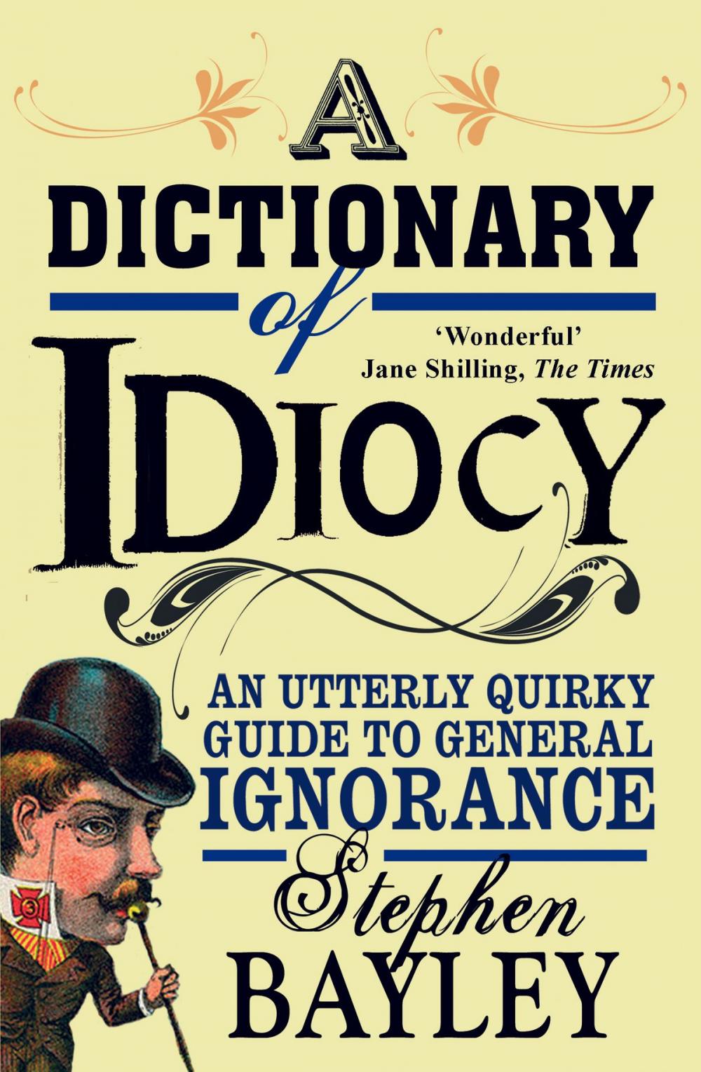Big bigCover of A Dictionary of Idiocy