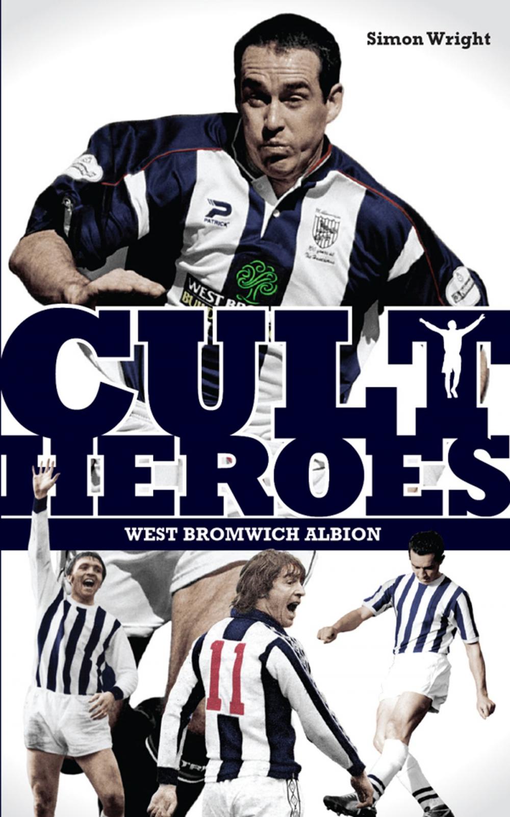 Big bigCover of West Bromwich Albion Cult Heroes