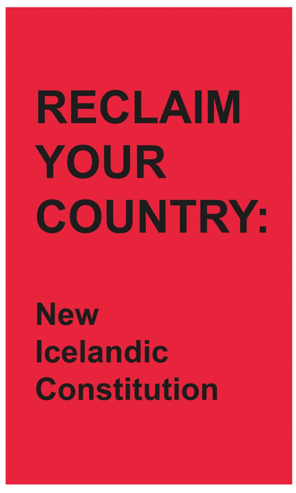 Big bigCover of Reclaim your country: New Icelandic constitution