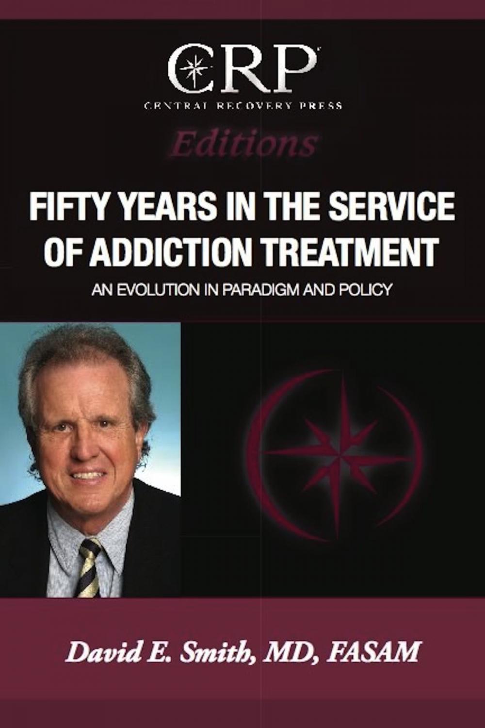 Big bigCover of Fifty Years in the Service of Addiction Treatment