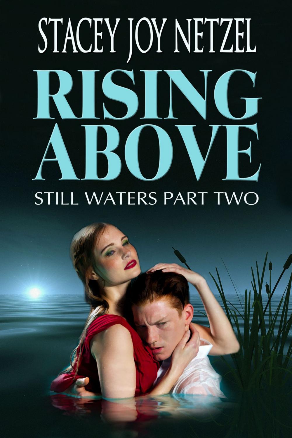 Big bigCover of Rising Above (Still Waters Part Two)