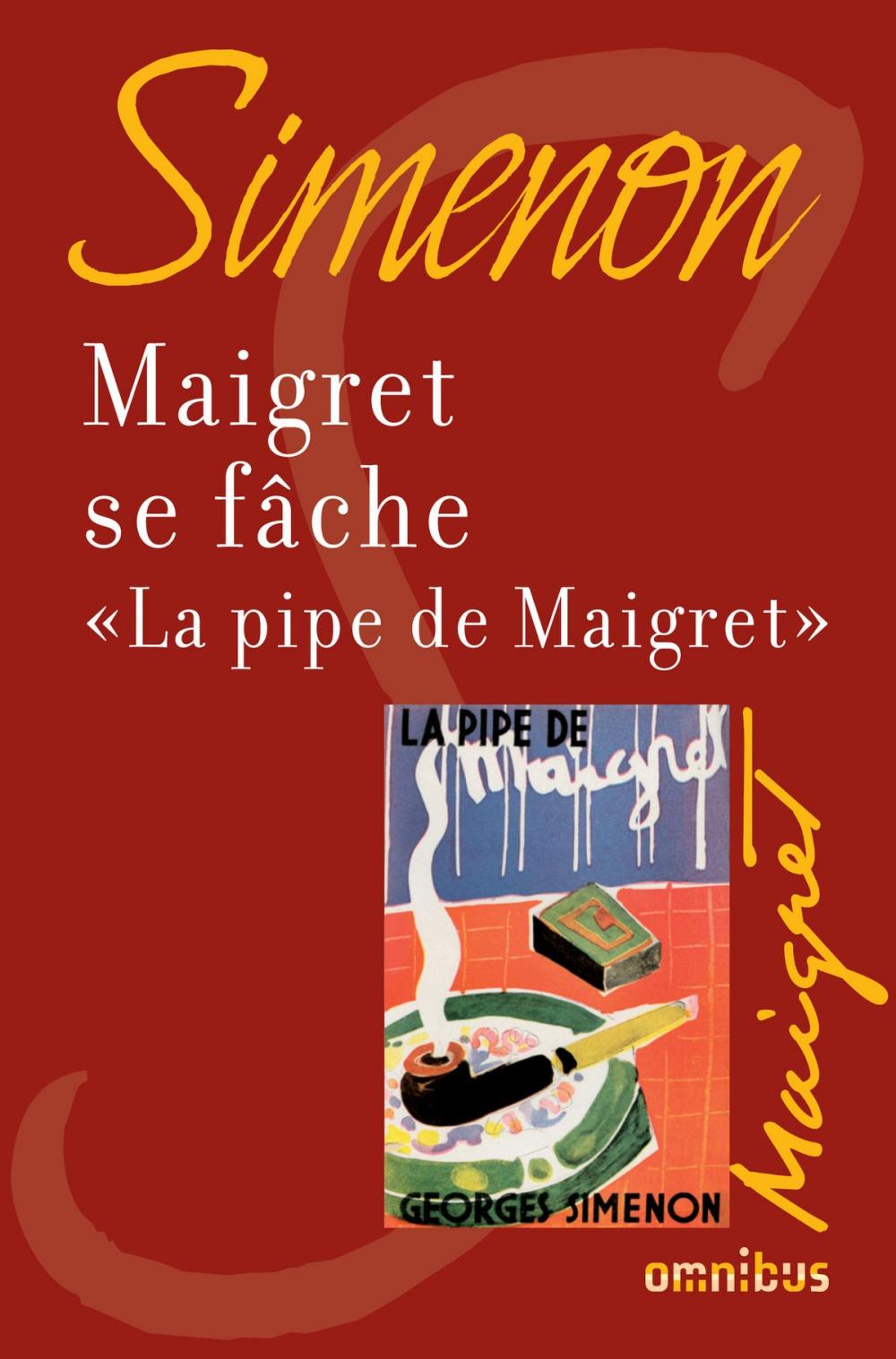 Big bigCover of Maigret se fâche suivi de La pipe de Maigret