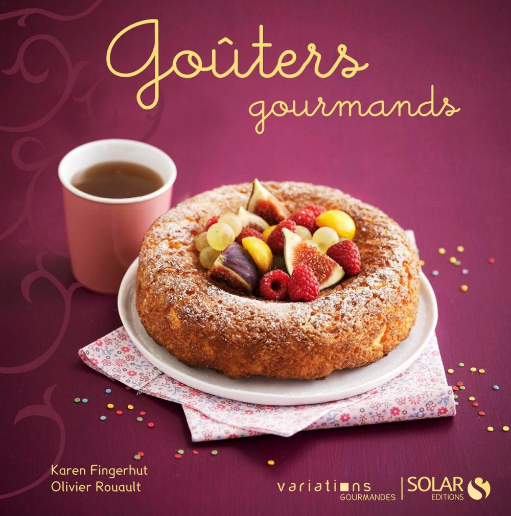 Big bigCover of Goûters gourmands - Variations gourmandes