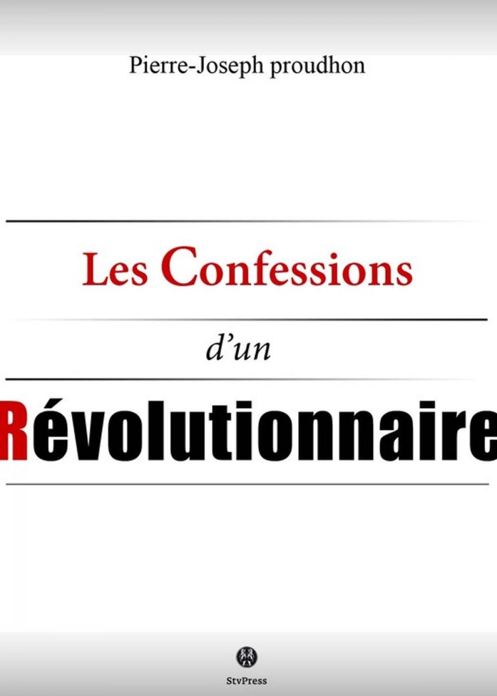 Big bigCover of Les confessions d'un révolutionnaire