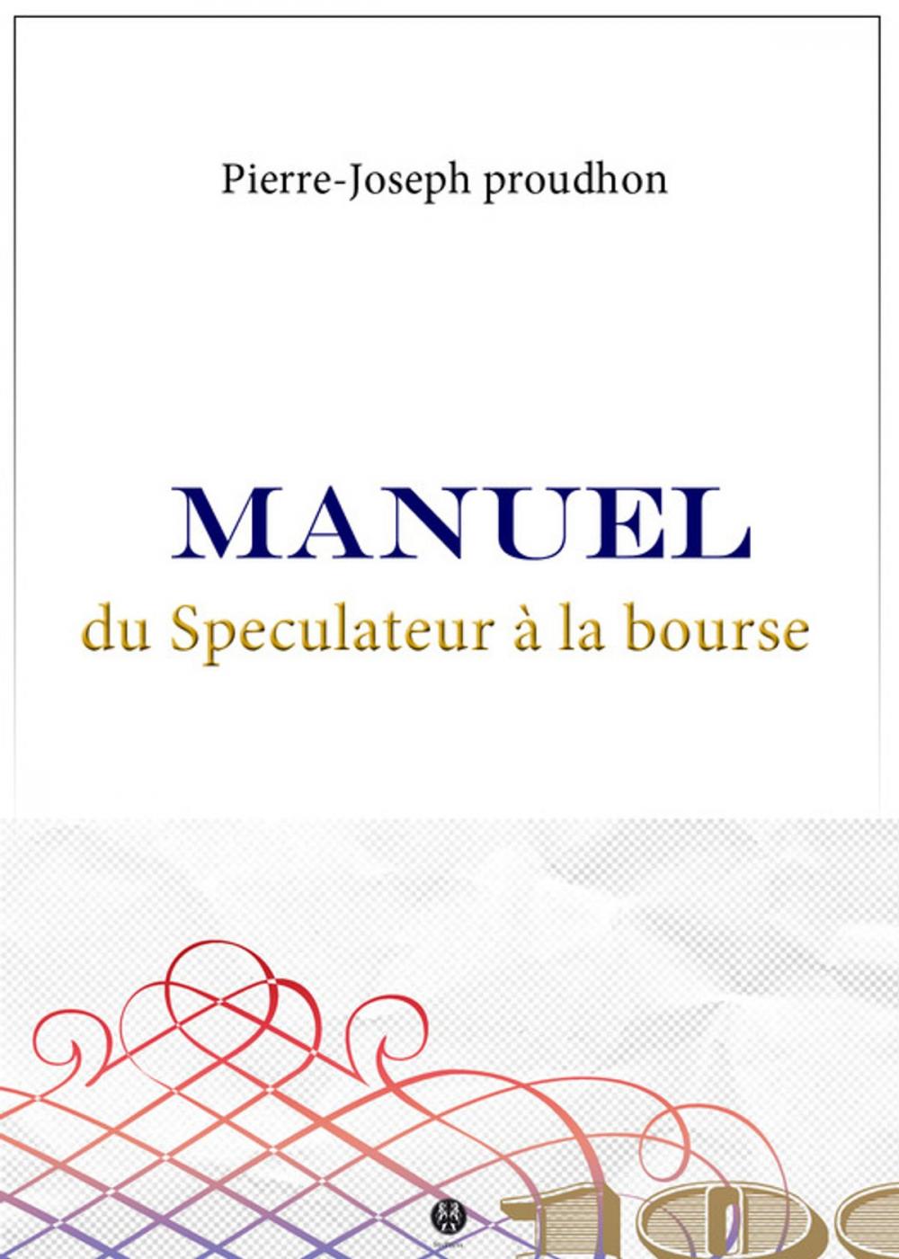 Big bigCover of Manuel du Spéculateur à la Bourse