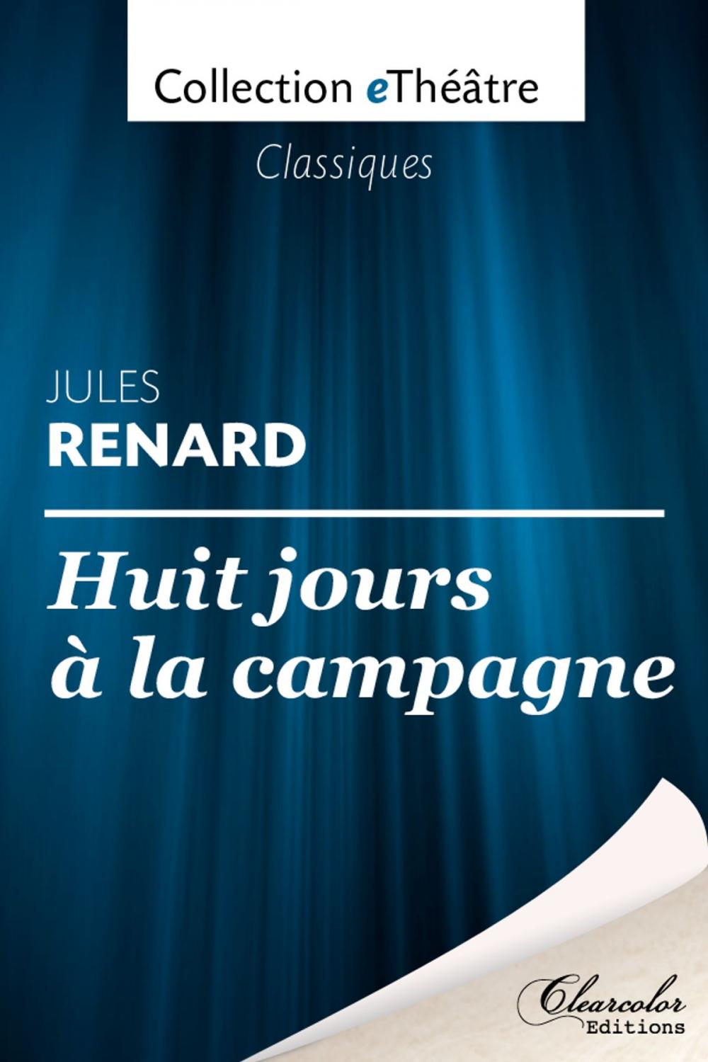 Big bigCover of Huit jours à la campagne - Jules Renard