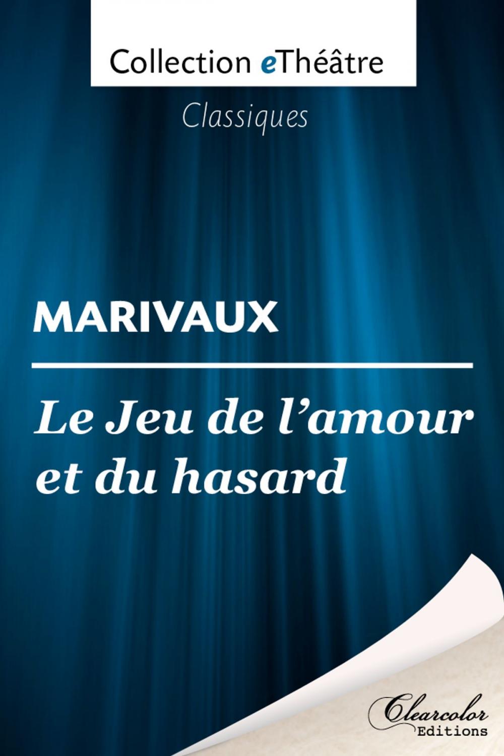 Big bigCover of Le Jeu de l'amour et du hasard - Marivaux