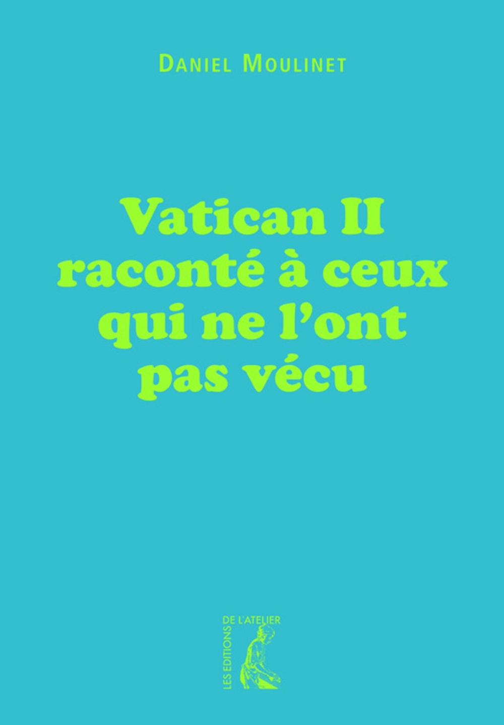 Big bigCover of Vatican II raconté à ceux qui ne l'ont pas vécu