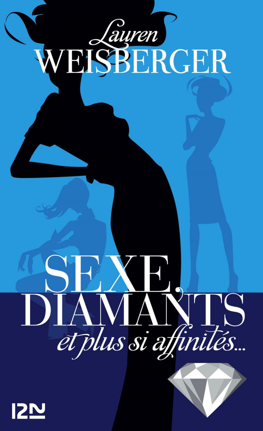 Big bigCover of Sexe, diamants et plus si affinités...