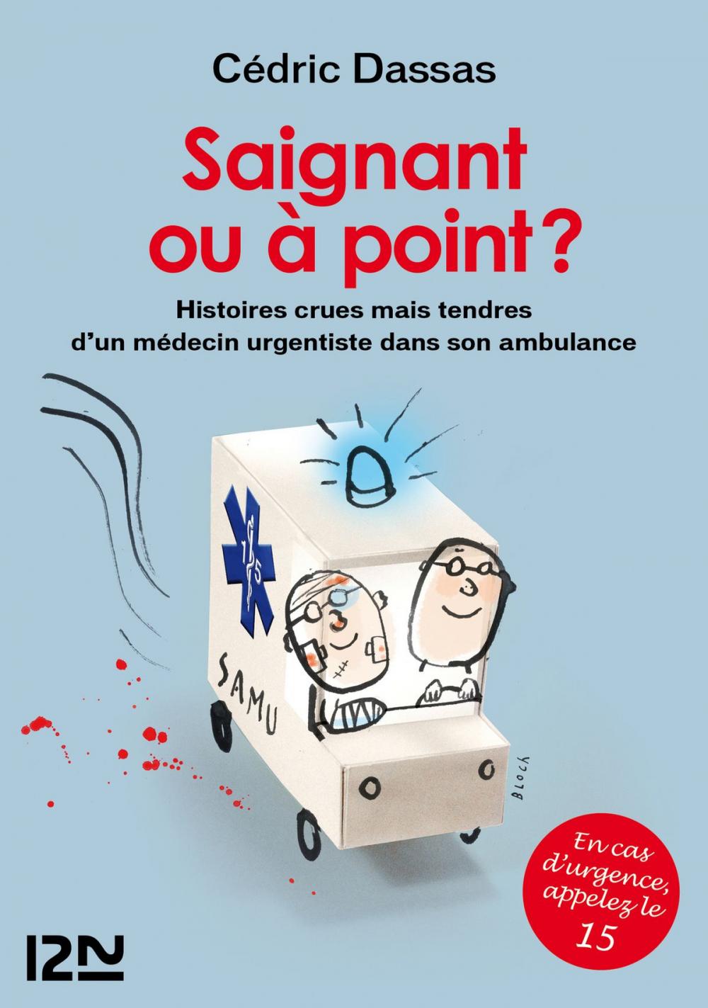 Big bigCover of Saignant ou à point ? - Histoires crues mais tendres d'un médecin urgentiste dans son ambulance