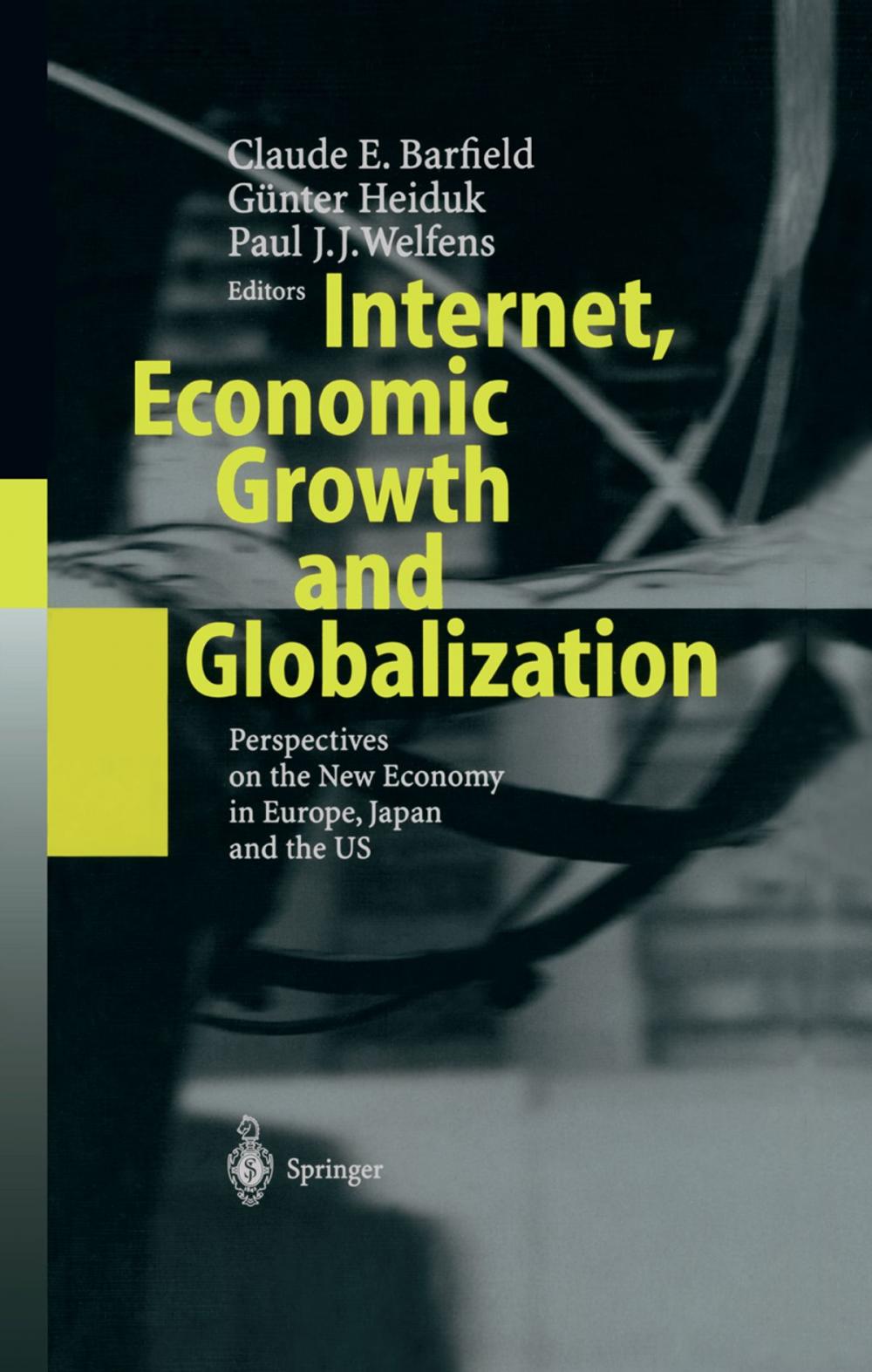 Big bigCover of Internet, Economic Growth and Globalization